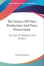 The Science Of Voice Production And Voice Preservation