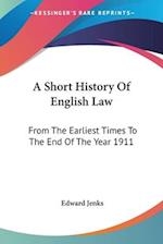A Short History Of English Law