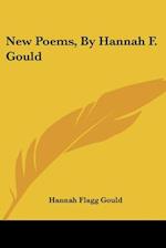 New Poems, By Hannah F. Gould