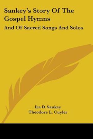 Sankey's Story Of The Gospel Hymns