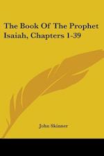 The Book Of The Prophet Isaiah, Chapters 1-39