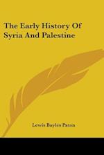 The Early History Of Syria And Palestine