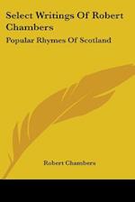 Select Writings Of Robert Chambers