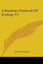 A Students Textbook Of Zoology V1