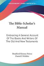 The Bible-Scholar's Manual