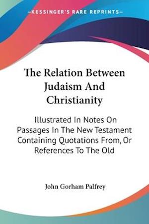 The Relation Between Judaism And Christianity