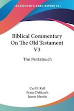 Biblical Commentary On The Old Testament V3