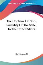 The Doctrine Of Non-Suability Of The State, In The United States