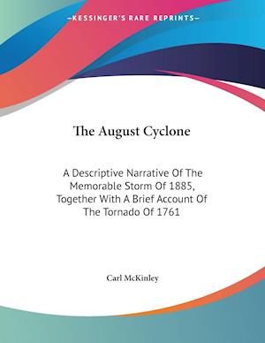 The August Cyclone