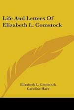 Life And Letters Of Elizabeth L. Comstock