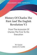 History Of Charles The First And The English Revolution V2