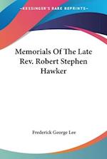 Memorials Of The Late Rev. Robert Stephen Hawker