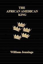 The African American King