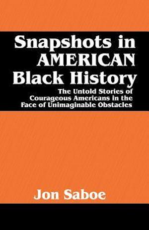 Snapshots in AMERICAN Black History
