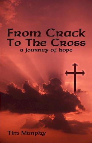 From Crack To The Cross