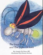 The Love Bug and The Light Of Love