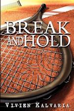 Break and Hold