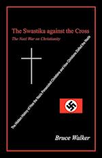 The Swastika Against the Cross