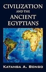 Civilization and the Ancient Egyptians