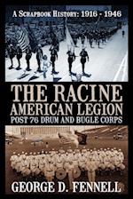 The Racine American Legion Post 76 Drum and Bugle Corps