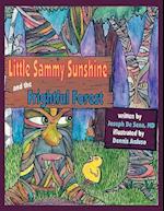 Little Sammy Sunshine and the Frightful Forest