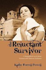 The Reluctant Survivor