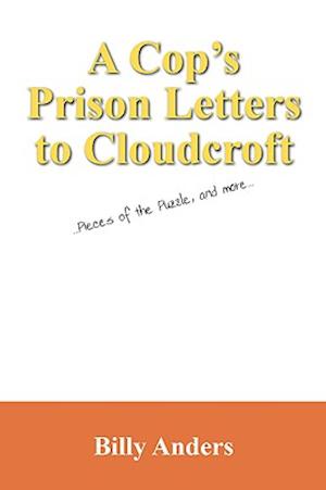 A Cop's Prison Letters to Cloudcroft