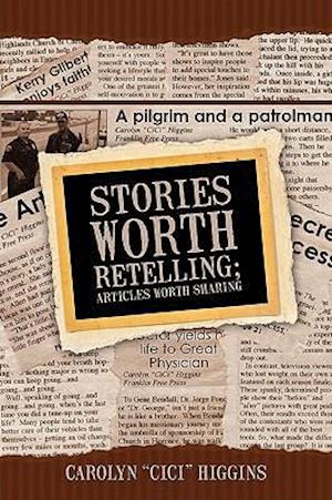 Stories Worth Retelling; Articles Worth Sharing