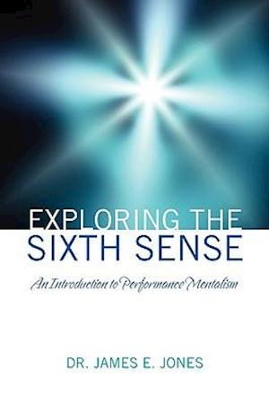 Exploring the Sixth Sense