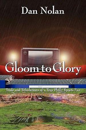 Gloom to Glory