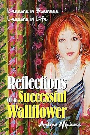 Reflections of a Successful Wallflower