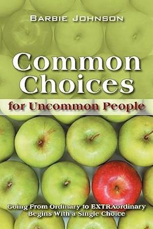 Common Choices for Uncommon People