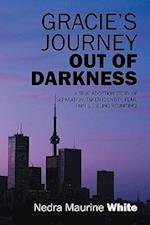 Gracie's Journey Out of Darkness