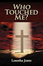 Who Touched Me?