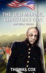 The Old Marine, Christmas Con and Other Stories