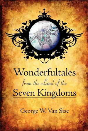 Wonderfultales from the Land of the Seven Kingdoms