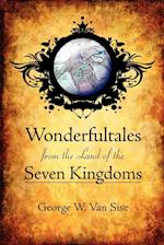 Wonderfultales from the Land of the Seven Kingdoms