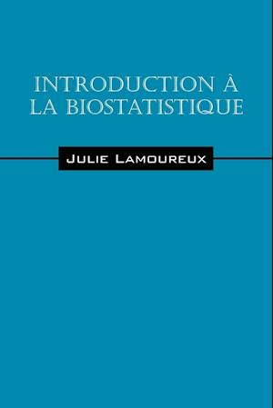 Introduction a la biostatistique