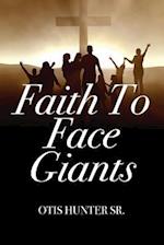 Faith to Face Giants