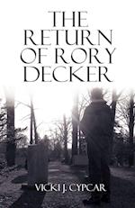 The Return of Rory Decker