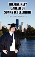 The Unlikely Career of Sonny B. Feelright