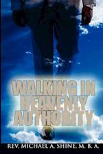 Walking In Heavenly Authority