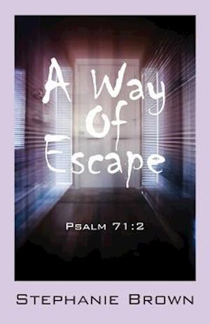 A Way Of Escape