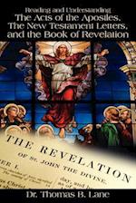 Reading and Understanding the Acts of the Apostles, the New Testament Letters, and the Book of Revelation