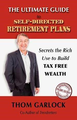 The Ultimate Guide to Self-Directed Retirement Plans