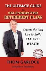 The Ultimate Guide to Self-Directed Retirement Plans