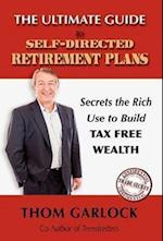 The Ultimate Guide to Self-Directed Retirement Plans