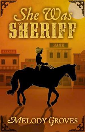 She Was Sheriff