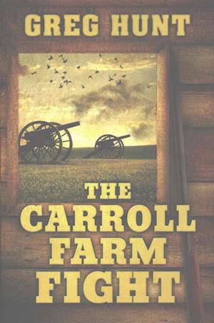 The Carroll Farm Fight