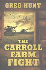 The Carroll Farm Fight